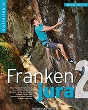 Kletterführer Frankenjura Band 2 von Schwertner, Seb... | Buch | Zustand akzeptabel