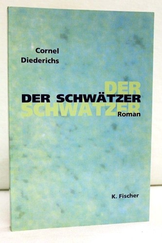 Der schwätzer roman - schwätzer, :