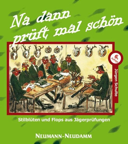 Dann prüft mal schön - dann,