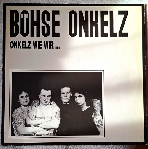 Böhse onkelz wie wir - onkelz,