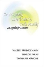 To Act Justly, Love Tenderly