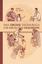 Das große Erzählbuch zur biblischen Geschichte von Vries... | Buch | Zustand gut