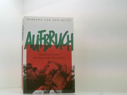 Aufbruch heimliche helden der - aufbruch.,
