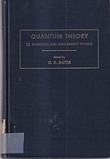 Quantum Theory III. Radiation And High Energy Physics