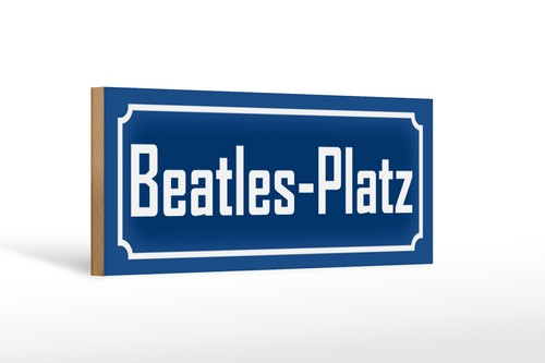 Holzschild beatles platz 27x10 - holzschild, beatles-platz