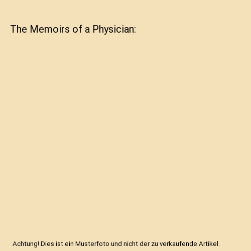 The memoirs physician - of, a