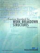 Practice Standard for Work Breakdown Structures: Second Edition - Project Manage