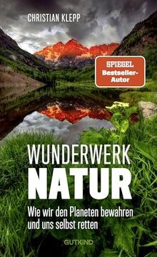 Wunderwerk natur wie wir - wunderwerk,