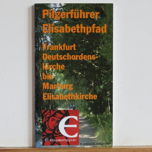 Pilgerführer elisabethpfad - elisabethpfad,