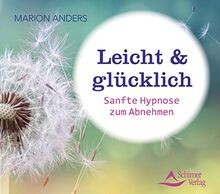 Leicht  glücklich: Sanfte Hypnose zum Abnehmen von... | Buch | Zustand sehr gut