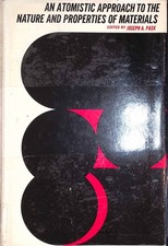 An Atomistic Approach to the Nature and Properities of Materials Pask, Joseph A.