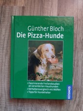Die Pizza-Hunde - Günther Bloch - sehr guter Zustand 