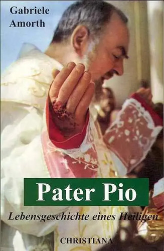 Pater pio lebensgeschichte - pater,