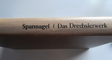 Das Drechslerwerk Fritz Spannagel  Fachbuch Lehrer und Architekten , Antiquität