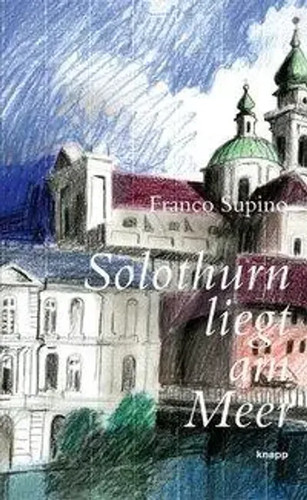 Solothurn liegt meer - liegt, am