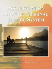 Willie Roy Cameron | Acculturation and the Criminal Justice System | Taschenbuch
