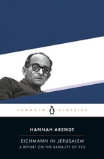 Eichmann in Jerusalem, Hannah Arendt