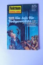 Fledermaus -Kriminal-Roman Band Nr. 894- Ein Job für Todgeweihte