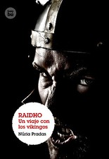 Raidho. Un viaje con los