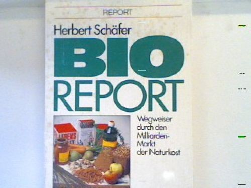 Bio report wegweiser durch - bio-report,