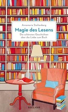 Magie des Lesens: Die schönsten Geschichten über die Liebe zum Buch Annemarie St
