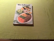DDR Ausgabe Wir kochen gut Verlag für die Frau Leipzig