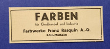 12. Farbwerke Franz Rasquin A.-G Köln Mülheim Werbung Reklame 1936