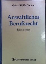 Anwaltliches Berufsrecht 