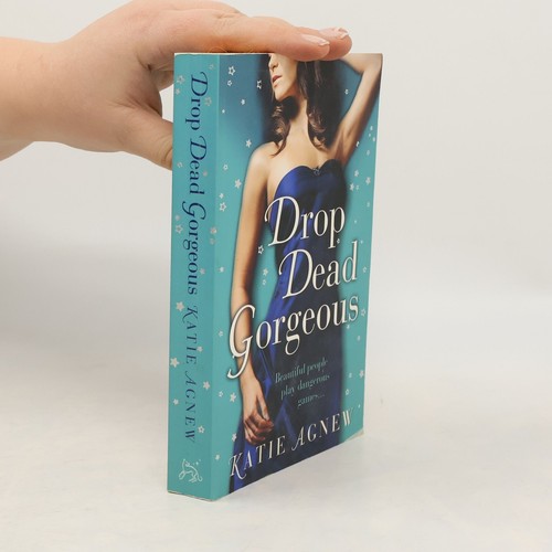 Drop dead gorgeous katie - dead,