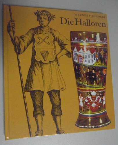 Die halloren geschichte und - die, ~geschichte