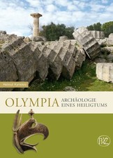 Olympia: Archäologie eines