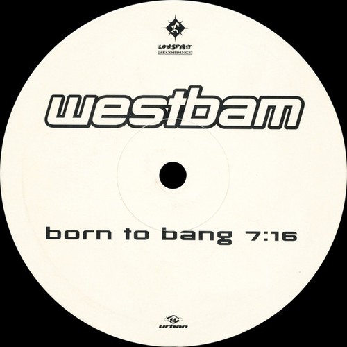 Westbam born bang - to,