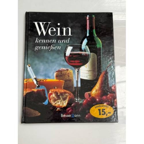 Wein kennen und genießen