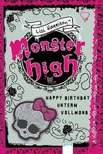 Monster High (3). Happy Birthday unterm Vollmond... | Book | condition very good