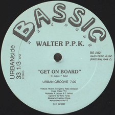 Walter P.P.K. - Get On Board
