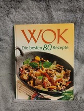 Wok : die besten 80 Rezepte