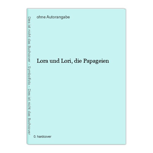 Lora und lori die papageien - und, lori,