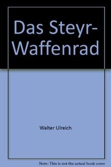 Das steyr waffenrad von - das, steyr-