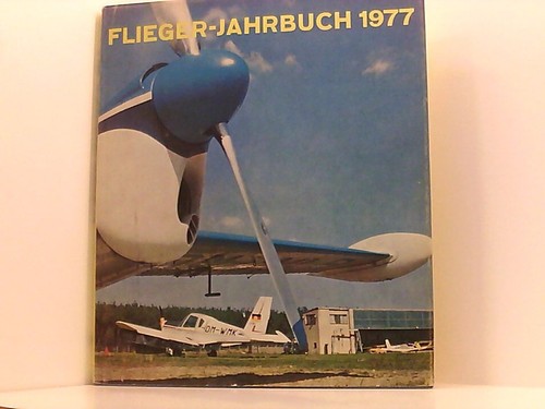 Flieger jahrbuch 1977 eine - flieger-jahrbuch, 1977.