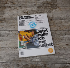 Jetzt helfe ich mir selbst Reparaturanleitung Die Auto-Karosserie erstklassig