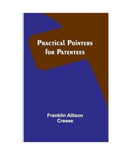 Practical Pointers for Patentees, Allison Cresee, Franklin