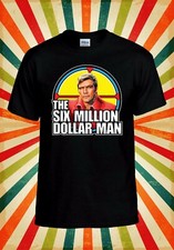 The six million dollar steve - dollar,