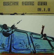 M.I.A. Bucky Done Gun 12"