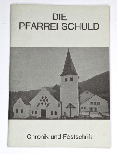 Die pfarrei schuld chronik und - schuld,
