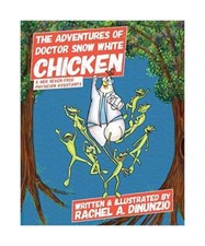 The Adventures of: Doctor Snow White Chicken & Her Seven Frog Physician Assistan