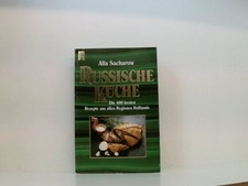 Russische Küche. Die 400 besten Rezepte aus allen Regionen Rußlands 400 Original