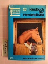 Handbuch der Pferdehaltung. Vom Stallbau bis zur Ersten Hilfe. (Hippologische Ha