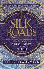The Silk Roads: A New History of the World von Frankopan... | Buch | Zustand gut