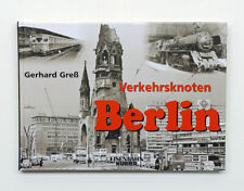 Verkehrsknoten Berlin - Gerhard Greß, Eisenbahn Kurier 2013 |A43_2