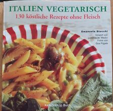 Italien Vegetarisch Kochbuch Italienisch Tolle Rezepte und Ideen